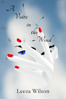 A Voice in the Wind by Wilson, Leeza