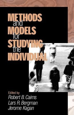 Methods and Models for Studying the Individual by Cairns, Robert B.