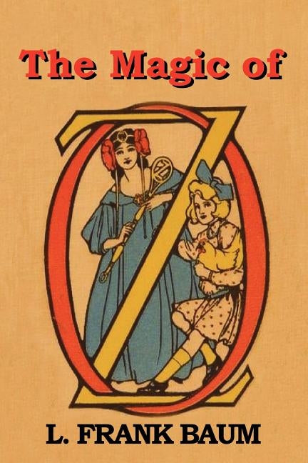 The Magic of Oz by Baum, L. Frank