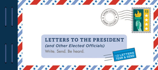 Letters to the President (and Other Elected Officials): Write. Send. Be Heard. by Redmond, Lea
