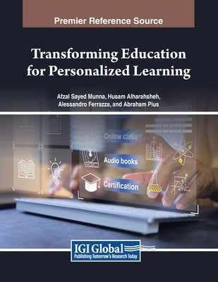 Transforming Education for Personalized Learning by Munna, Afzal Sayed