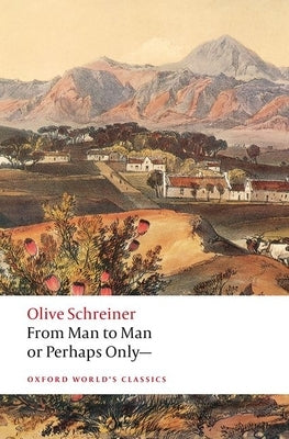 From Man to Man or Perhaps Only-- by Schreiner, Olive