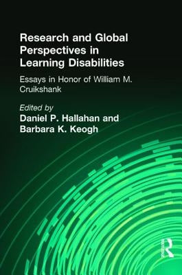 Research and Global Perspectives in Learning Disabilities: Essays in Honor of William M. Cruikshank by Hallahan, Daniel P.