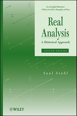Real Analysis: A Historical Approach by Stahl, Saul