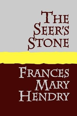 THE SEER'S STONE Large Print by Hendry, Frances Mary