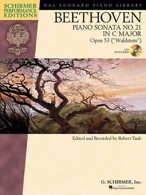 Beethoven: Sonata No. 21 in C Major, Opus 53 ("Waldstein") [With CD (Audio)] by Beethoven, Ludwig Van
