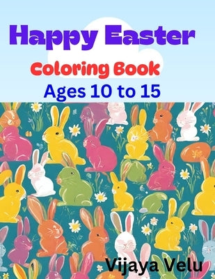 Easter coloring book Ages 10 to 15 by Velu, Vijaya