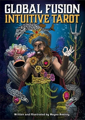 Global Fusion Intuitive Tarot by Rodney, Wayne