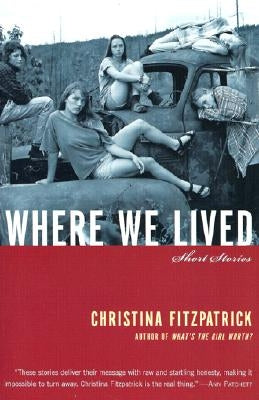 Where We Lived: Short Stories by Fitzpatrick, Christina