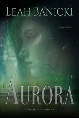 Aurora by Banicki, Leah
