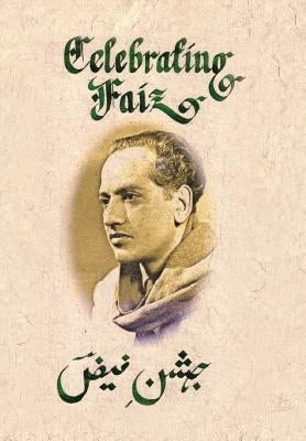 Celebrating Faiz by Tripathi, D. P.