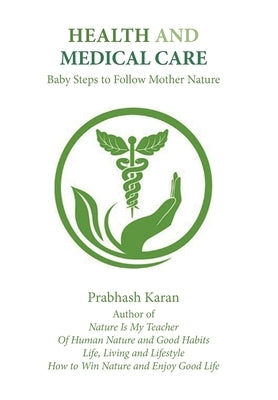 Health and Medical Care by Karan, Prabhash