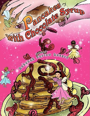Pancakes With Chocolate Syrup by Rounce, Rebekah Barlow