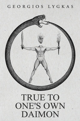 True To One's Own Daimon by Lygkas, Georgios