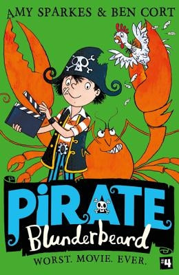 Pirate Blunderbeard: Worst. Movie. Ever. (Pirate Blunderbeard, Book 4) by Sparkes, Amy