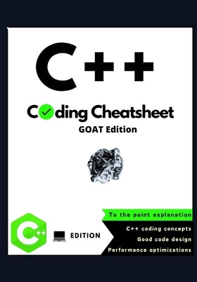 C++ Coding Cheatsheet: Goat edition by Kincaid, Wesley