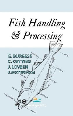 Fish Handling and Processing by Burgess, G. H. O.