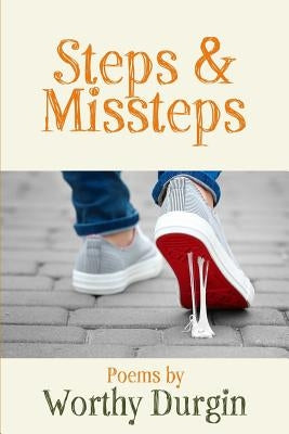 Steps and Misteps by Durgin, Worthy
