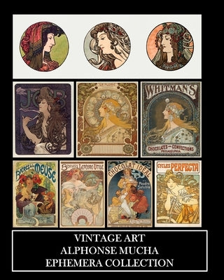 Vintage Art: Alphonse Mucha Ephemera Collection: Art Nouveau Prints and Collage Sheets by Press, Vintage Revisited
