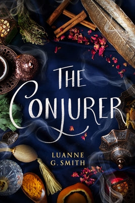The Conjurer by Smith, Luanne G.