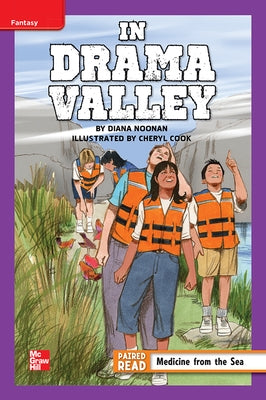 Reading Wonders Leveled Reader in Drama Valley: Ell Unit 3 Week 2 Grade 5 by McGraw Hill