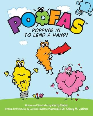 Poofas: Popping in to lend a Hand! by Latimer, Kelsey M.