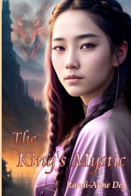 The King's Mystic by Dey, Randi-Anne