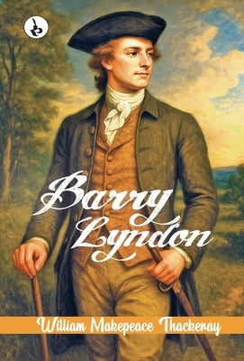 Barry Lyndon by Thackeray, William Makepeace