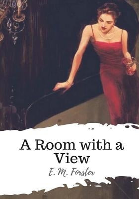 A Room with a View by Forster, E. M.
