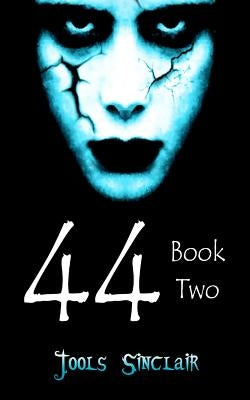 44 Book Two by Sinclair, Jools