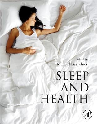 Sleep and Health by Grandner, Michael A.