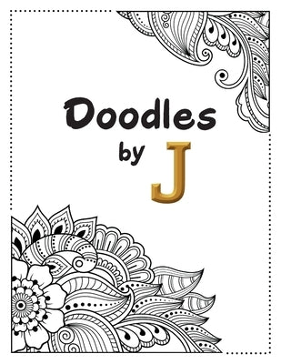 Doodles by J by Roberts, Jackie
