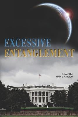 Excessive Entanglement by D'Arbeloff, Nick