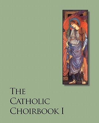 The Catholic Choirbook I by Gadd, Lauren