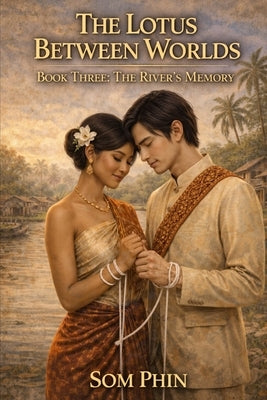The River's Memory: An Isekai Romantasy by Phin, Som