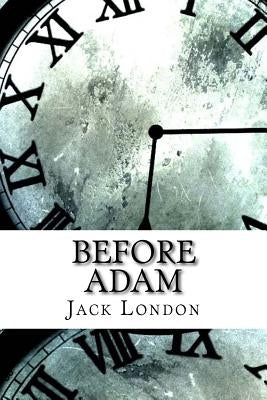 Before Adam by London, Jack