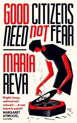 Good Citizens Need Not Fear by Reva, Maria
