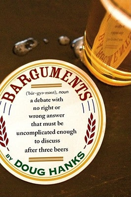 Barguments by Hanks, Doug