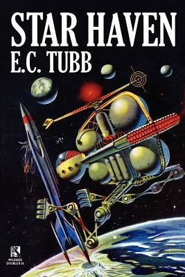Star Haven: A Science Fiction Tale / The Time Trap: A Science Fiction Novel (Wildside Double #26) by Tubb, E. C.