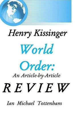World Order: An Article-by-Article Review by Tottenham, Ian Michael