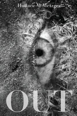 Out Tuo by Metzger, Hollace M.