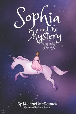Sophia and the Mystery in the Middle of the Night by McDonnell, Michael