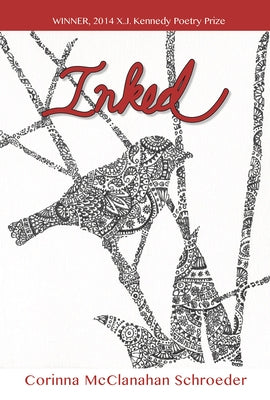 Inked: Poems by Schroeder, Corinna McClanahan