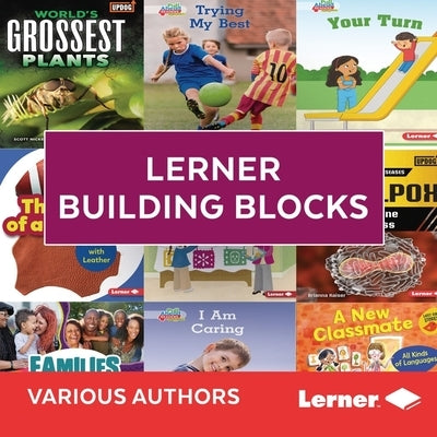 Lerner Building Blocks by Various Authors