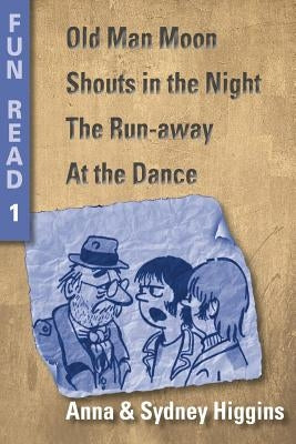 Fun Read 1: for young teenagers with severe reading difficulties including dyslexia by Higgins, Sydney