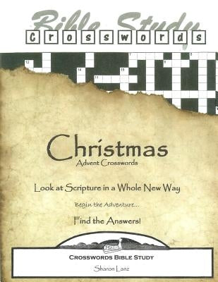Crosswords Bible Study: Christmas Advent Crosswords by Lanz, Sharon