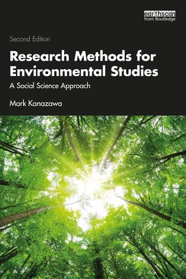 Research Methods for Environmental Studies: A Social Science Approach by Kanazawa, Mark
