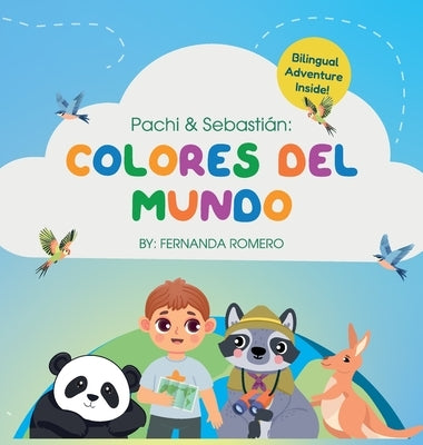 Pachi & Sebastian. Colores del Mundo by Romero, Fernanda
