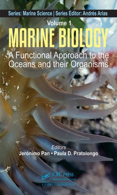 Marine Biology: A Functional Approach to the Oceans and Their Organisms by Pan, Jerónimo