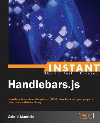 Instant Handlebars.js by Manricks, Gabriel